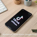Monetisasi TikTok bisnis melalui program afiliasi